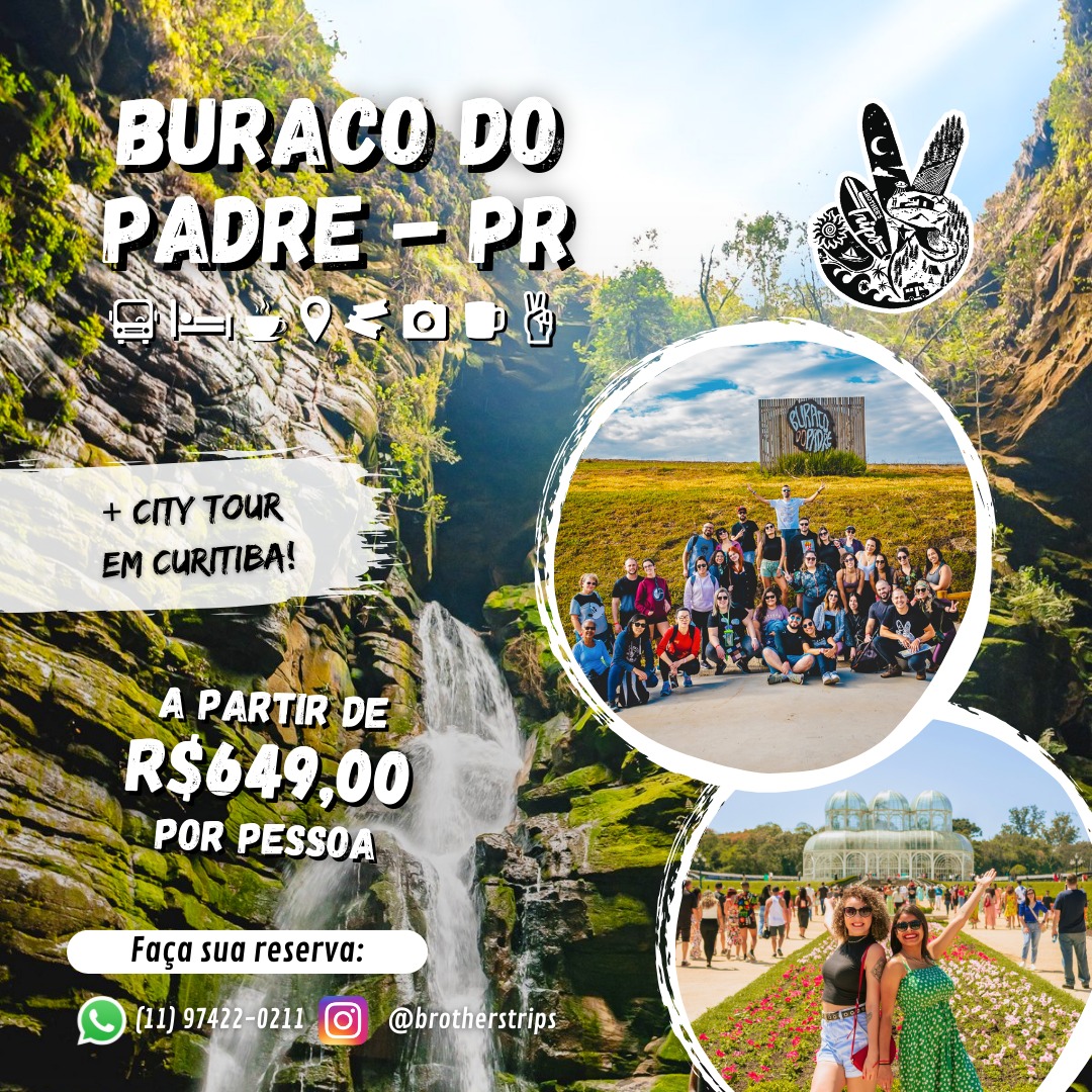 02 a 04/08/2024 - BURACO DO PADRE + CITY TOUR CURITIBA - PR