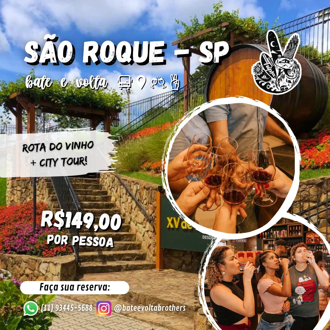 30/06/2024 - BATE E VOLTA | ROTA DO VINHO (SÃO ROQUE) - SP + CITY TOUR